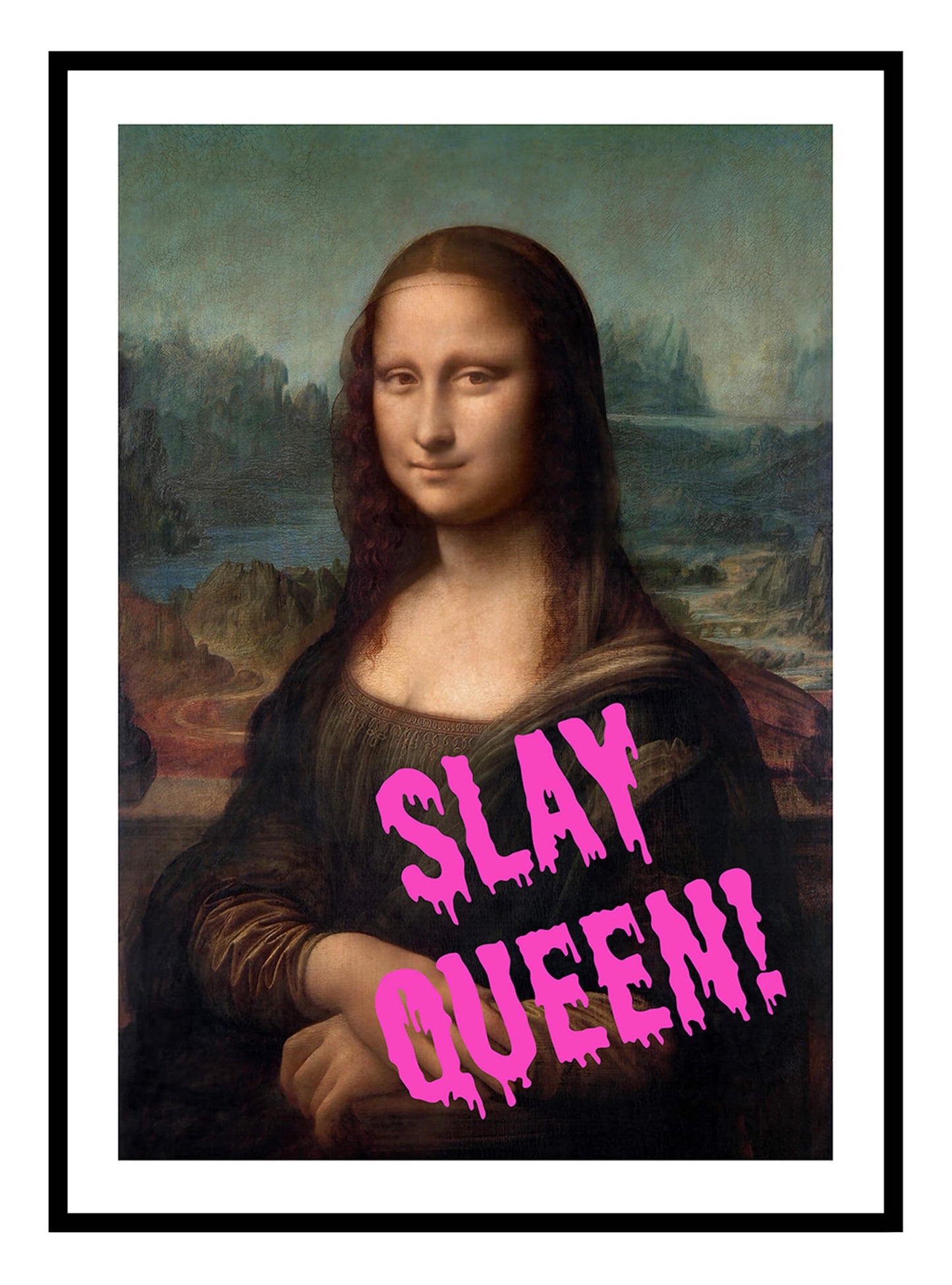 Mona Lisa, Slay Queen konsttryck - 2 stilar
