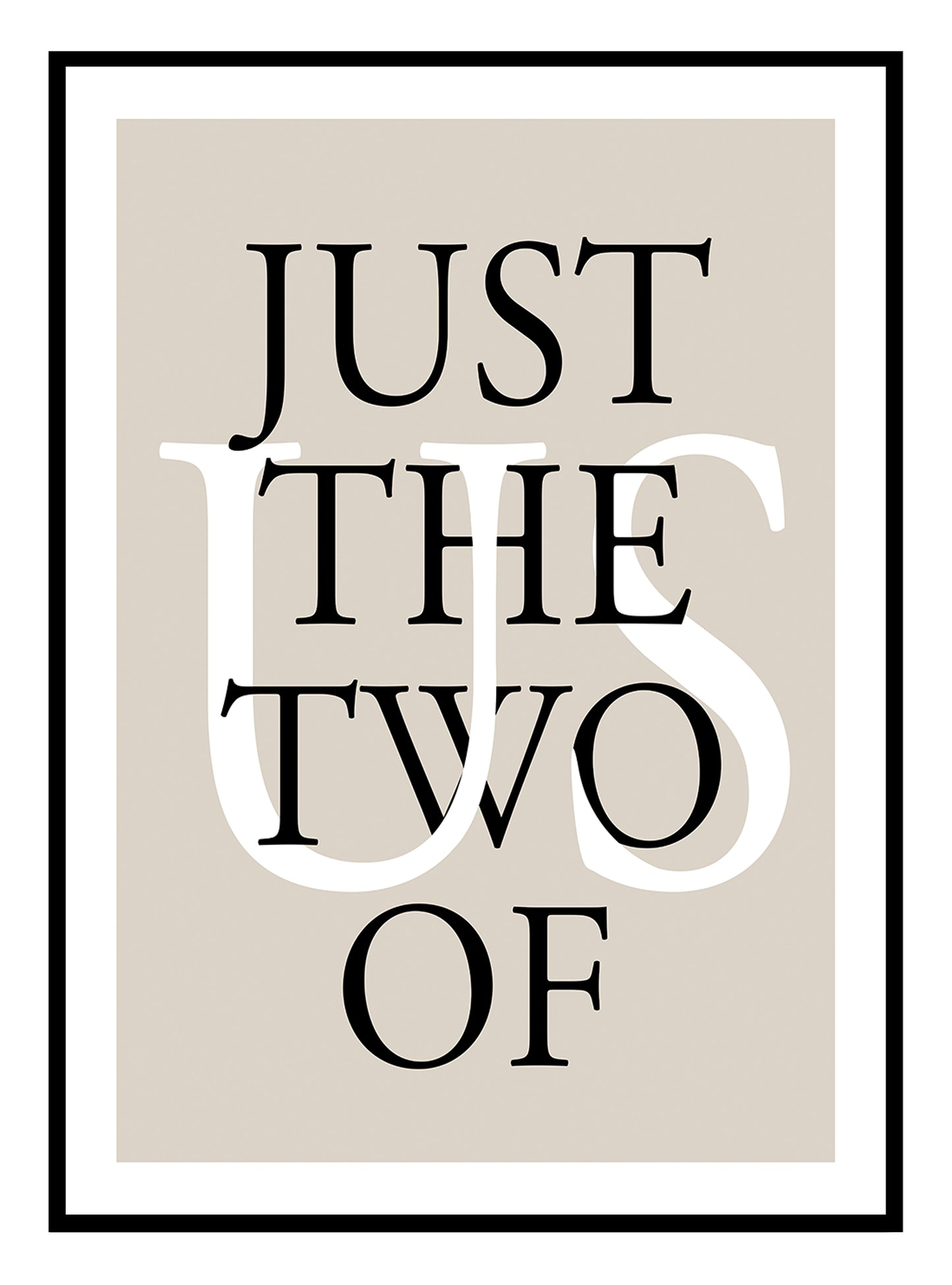 Just Us Wall Art Print