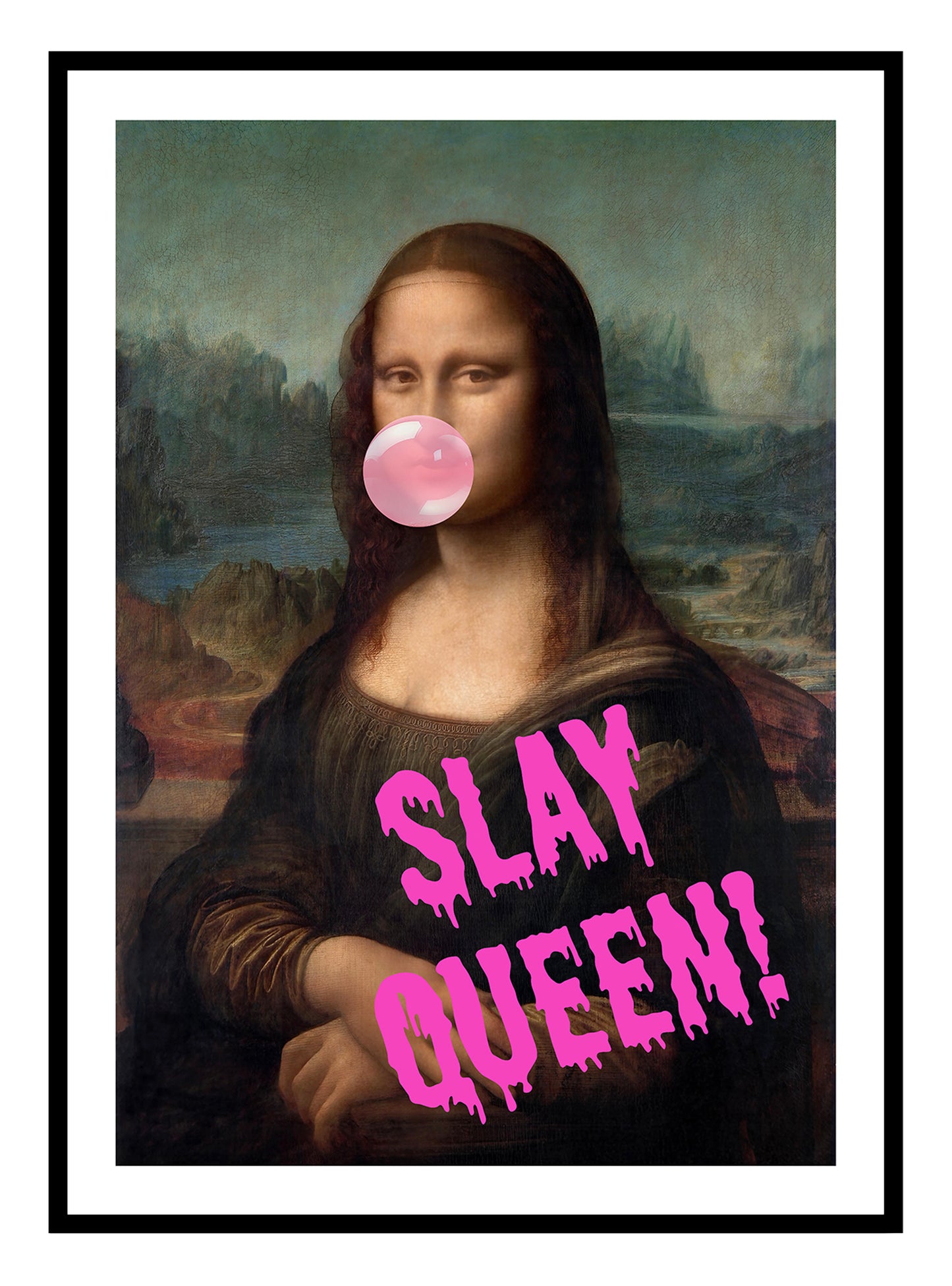 Mona Lisa, Slay Queen konsttryck - 2 stilar