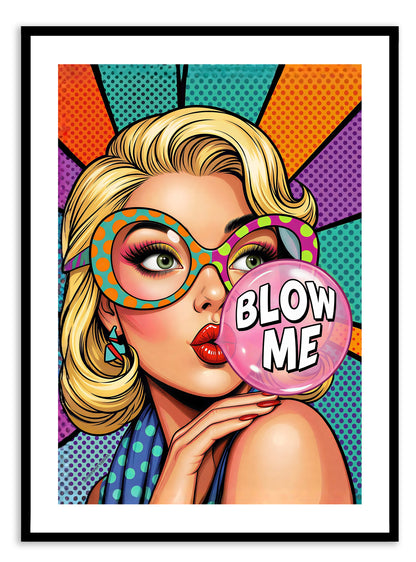 Blow Me - Pop Art Print