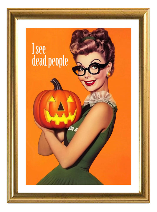 I See Dead People Art Print