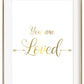 You are Loved Art Print